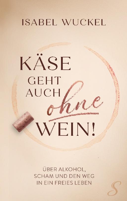 Käse geht auch ohne Wein!