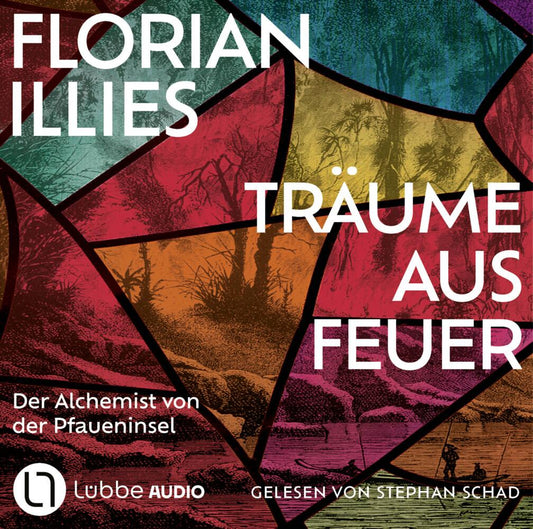 Illies, Florian/Träume aus Feuer