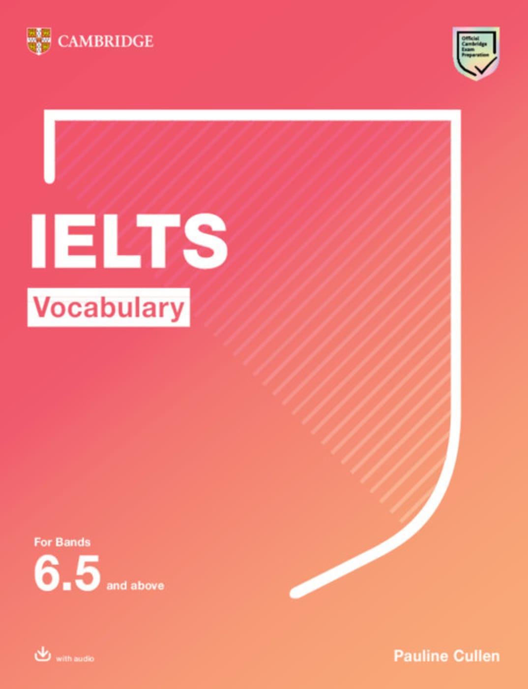 Vocabulary for IELTS 6.5+. Student's Book with downloadable audio