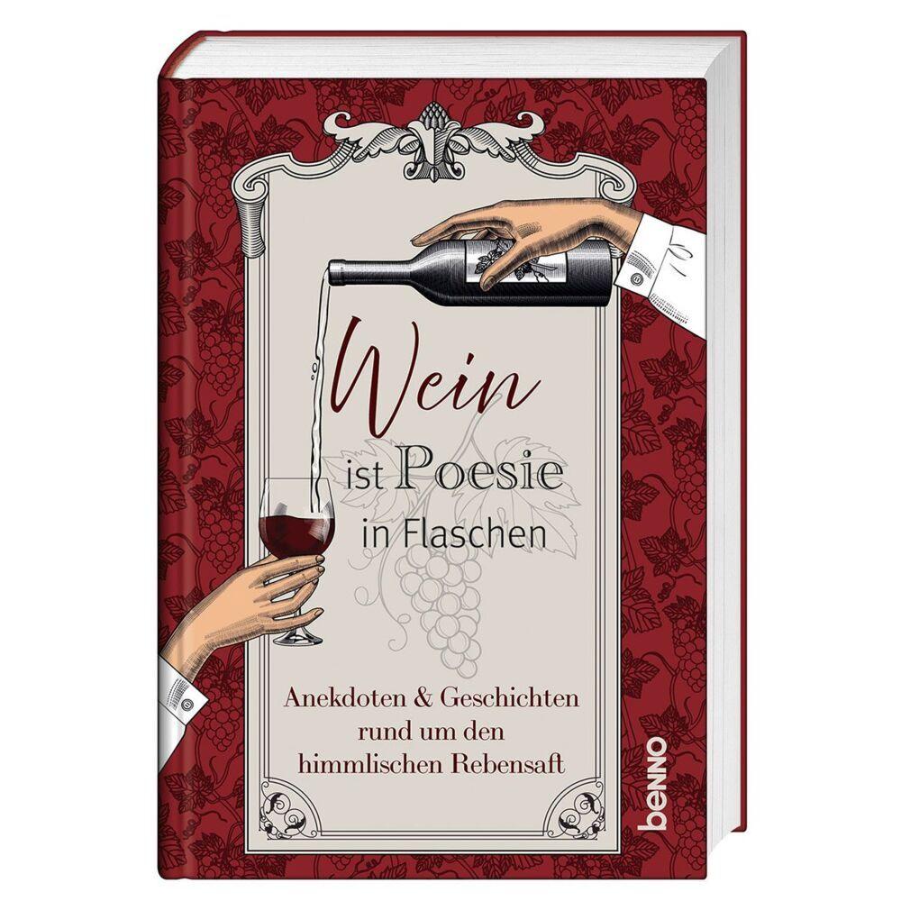 Wein ist Poesie in Flaschen