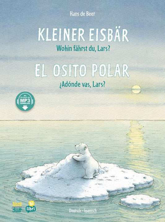 Kleiner Eisbär - Wohin fährst du, Lars? (Deutsch-Spanisch)