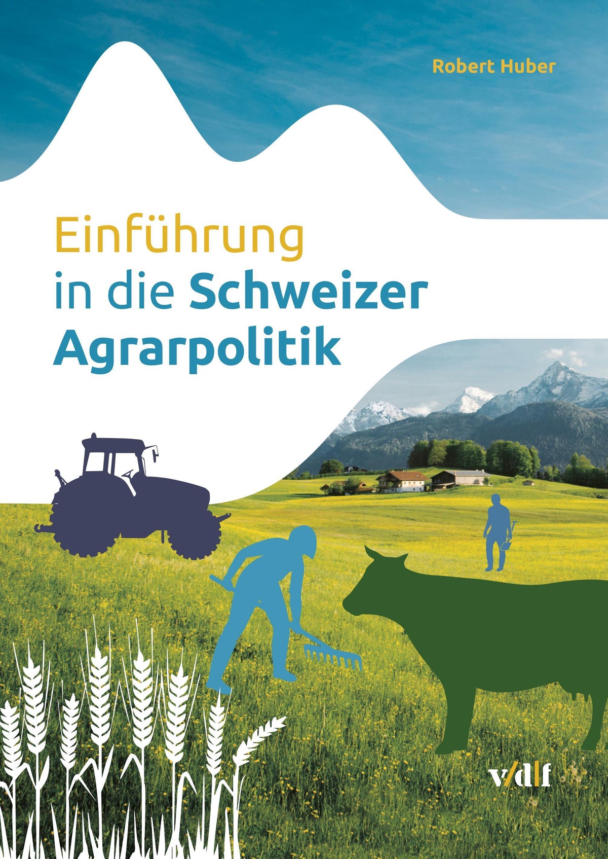 Buchcover: Einführung in die Schweizer Agrarpolitik