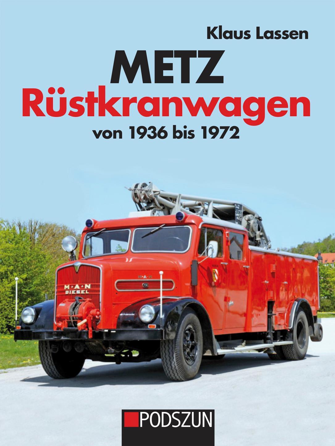 Buchcover: Metz Rüstkranwagen von 1936 bis 1972
