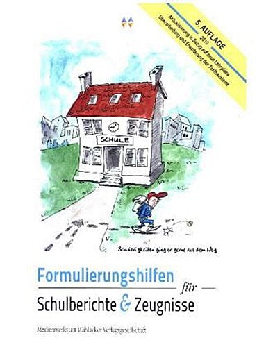 Formulierungshilfen für Schulberichte und Zeugnisse
