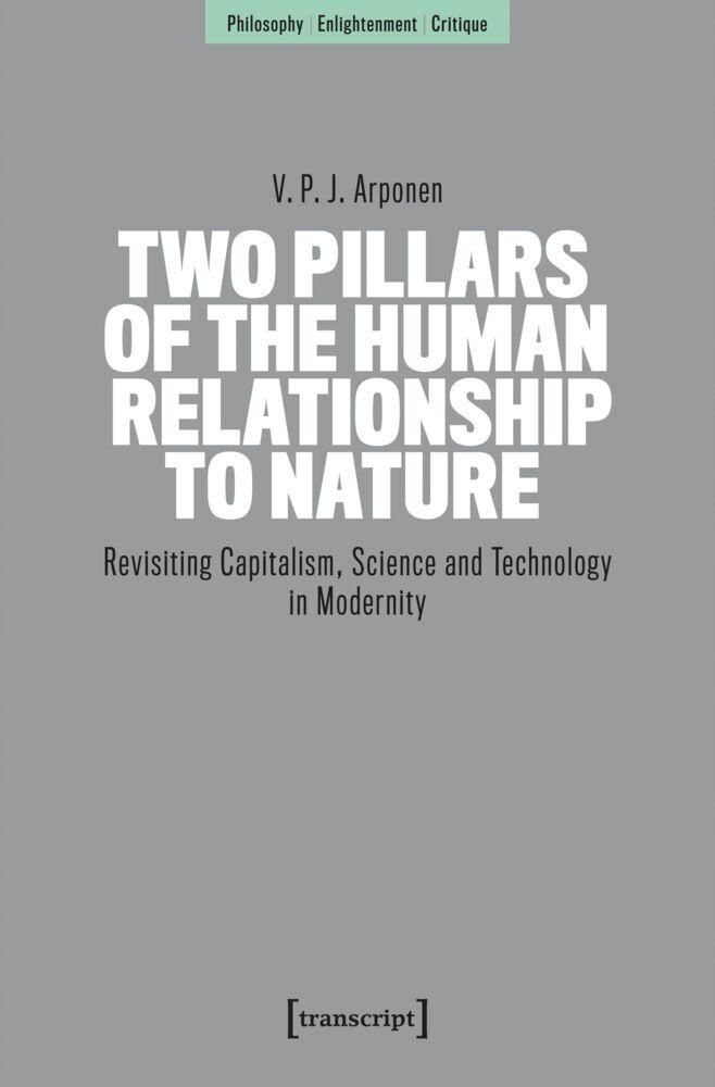 Two Pillars of the Human Relationship to Nature
