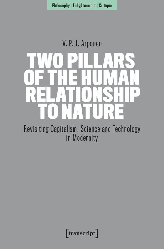 Two Pillars of the Human Relationship to Nature