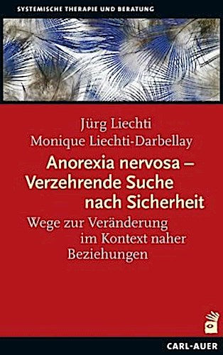 Anorexia nervosa - Verzehrende Suche nach Sicherheit