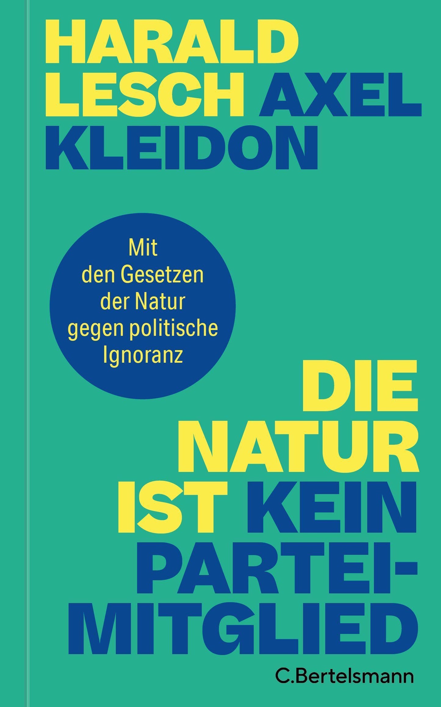 Kleidon, Axel/Die Natur ist kein Parteimitglied