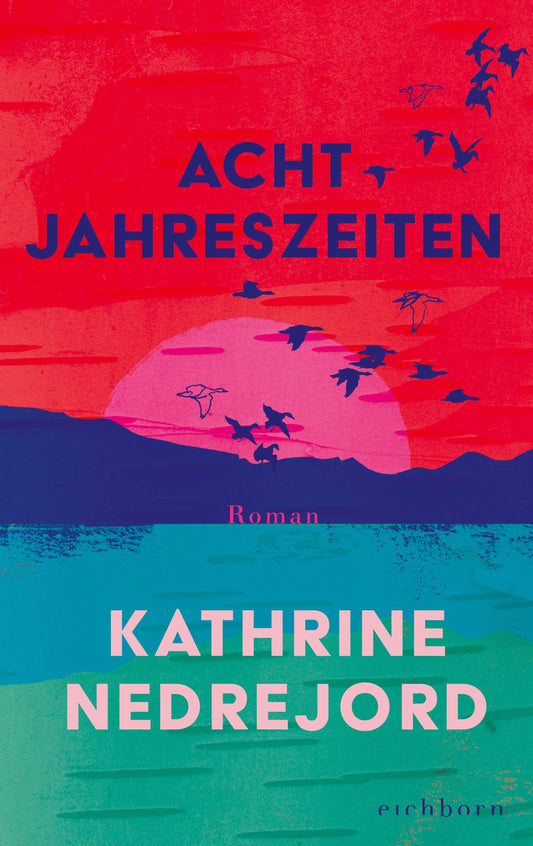 Acht Jahreszeiten: Roman. Der Sensationserfolg aus Norwegen