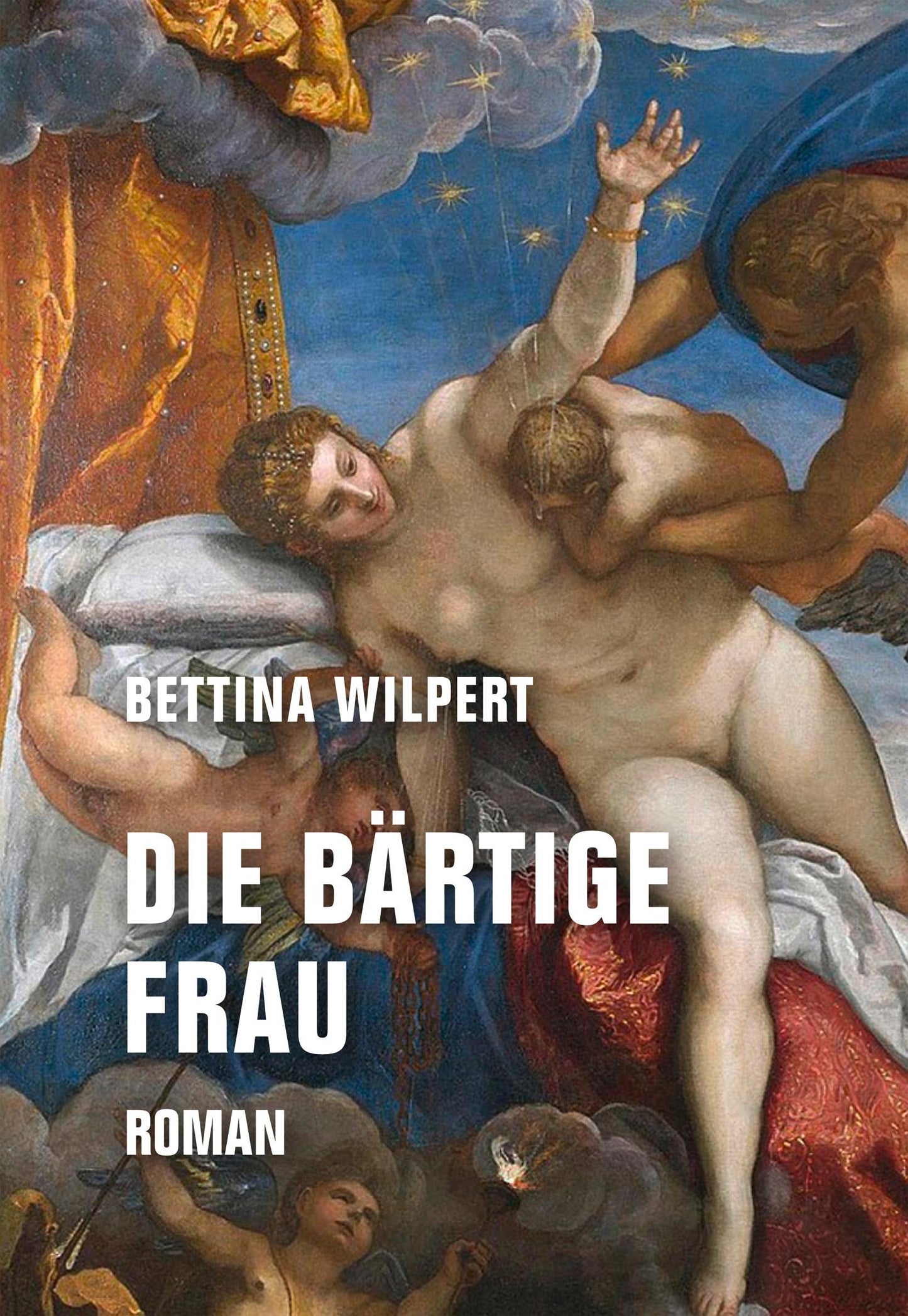 Die bärtige Frau: Roman