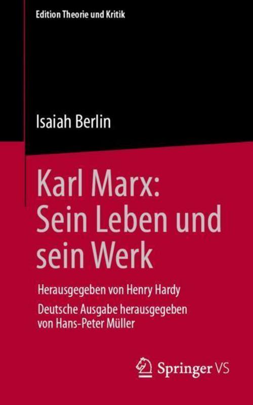 Karl Marx: Sein Leben und sein Werk