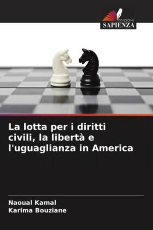 La lotta per i diritti civili, la libertà e l'uguaglianza in America