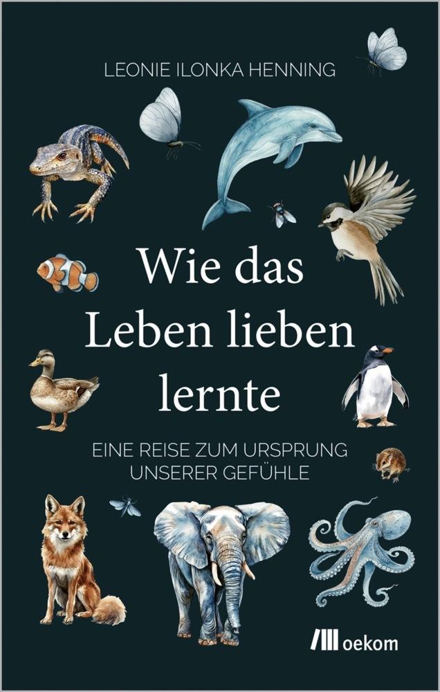 Wie das Leben lieben lernte