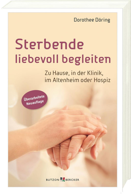 Buchcover: Sterbende liebevoll begleiten
