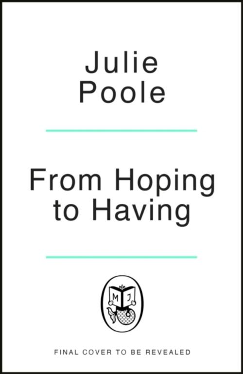 From Hoping to Having