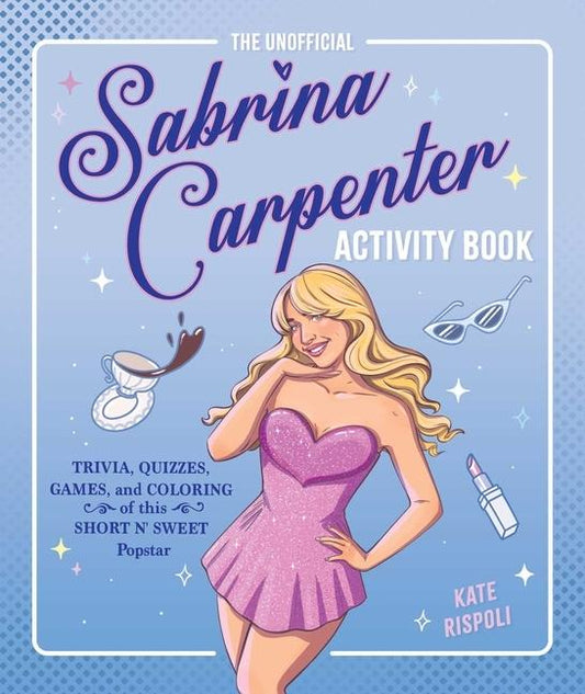 The Unofficial Sabrina Carpenter Activity Book