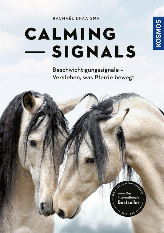 Calming Signals: Beschwichtigungssignale - Verstehen, was Pferde bewegt