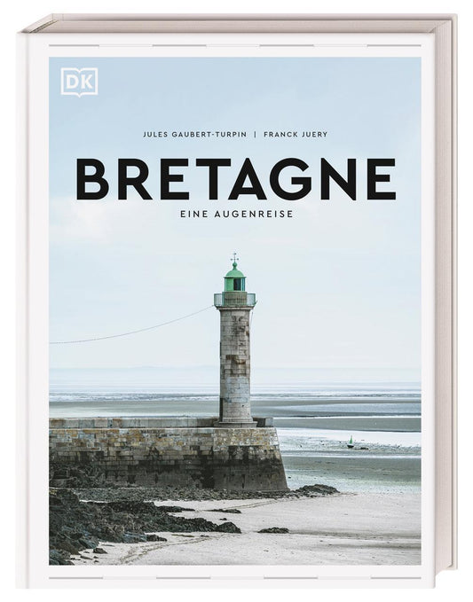 Bretagne. Eine Augenreise