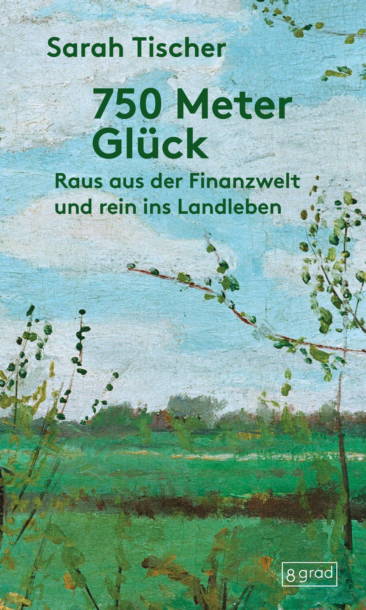 750 Meter Glück: Raus aus der Finanzwelt und rein ins Landleben