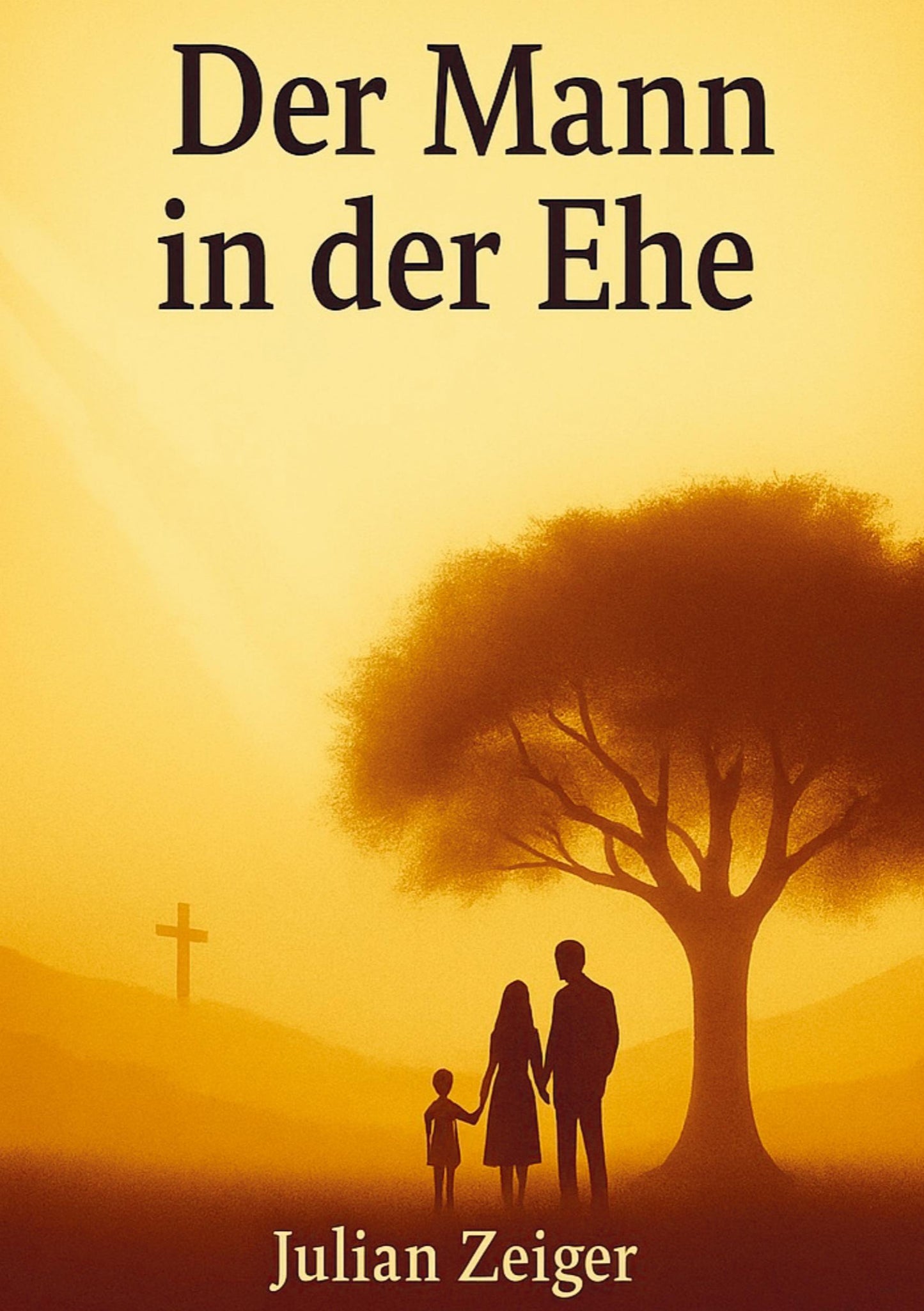 Der Mann in der Ehe - Wie es Gott gefällt