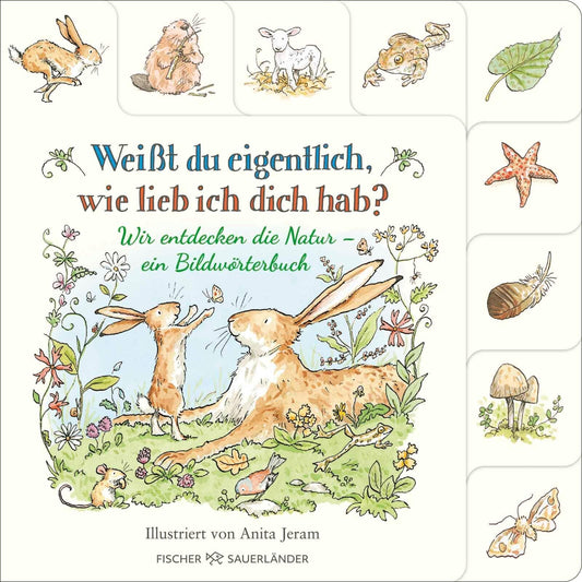 Weißt du eigentlich, wie lieb ich dich hab? Wir entdecken die Natur