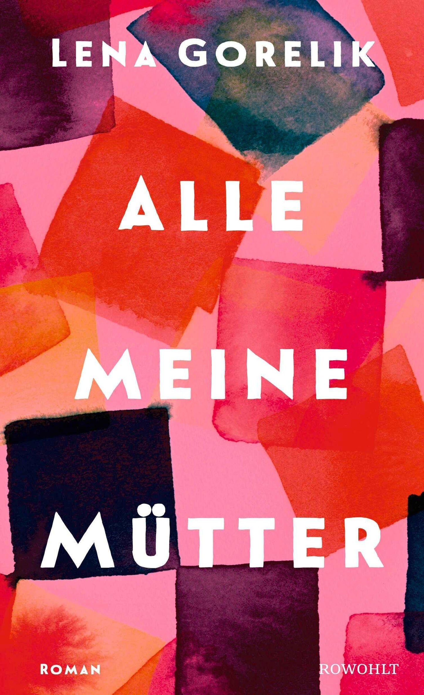 Alle meine Mütter: Roman | Eine feinfühlige Erkundung der vielleicht prägendsten Beziehung unseres Lebens