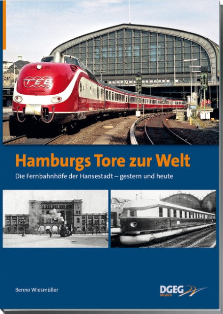 Buchcover: Hamburgs Tore zur Welt - die Fernbahnhöfe der Hansestadt