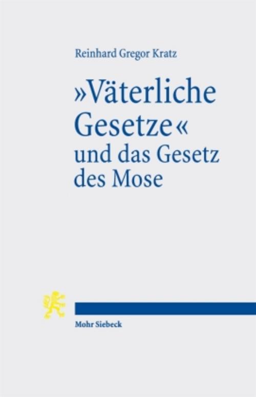 \"Väterliche Gesetze\" und das Gesetz des Mose