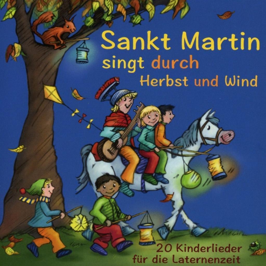 Sankt Martin singt durch Herbst und Wind,Audio-CD