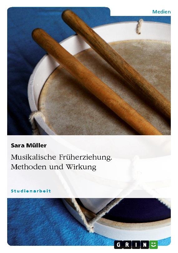 Buchcover: Musikalische Früherziehung. Methoden und Wirkung