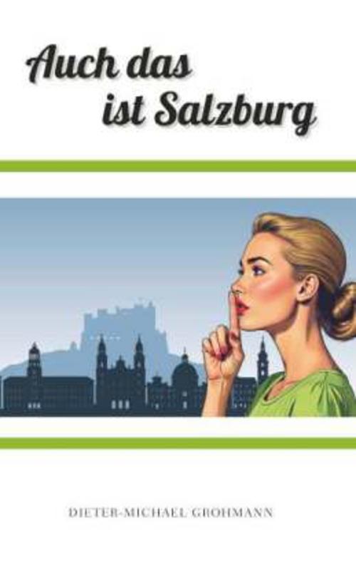Buchcover: Auch das ist Salzburg