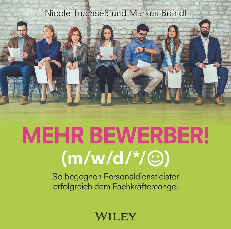 Mehr Bewerber!: So begegnen Personaldienstleister erfolgreich dem Fachkräftemangel,Audio-CD