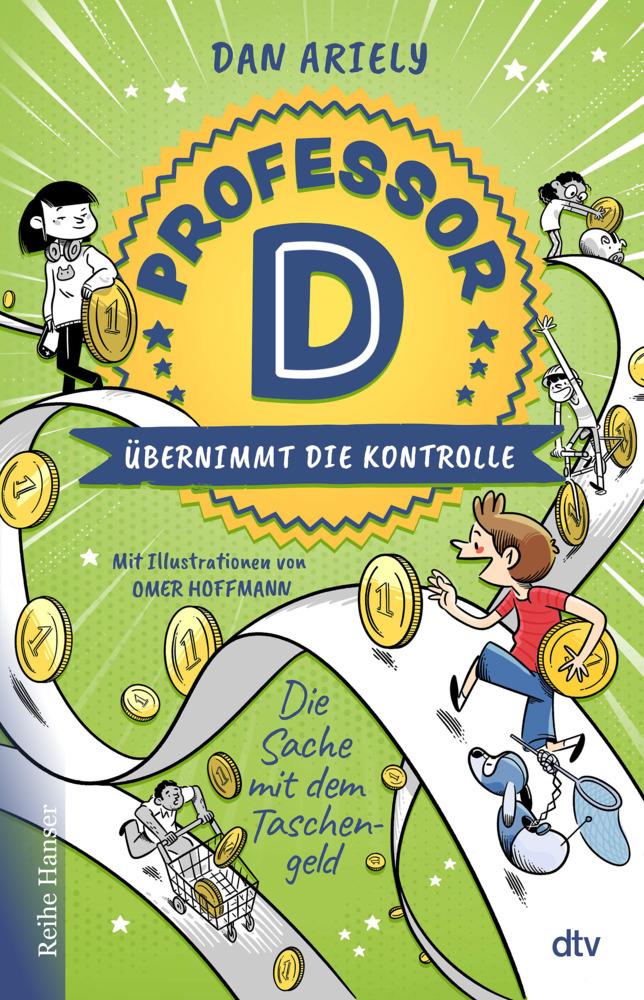 Ariely, Dan/Professor D übernimmt die Kontrolle - Die Sache mit dem Taschengeld