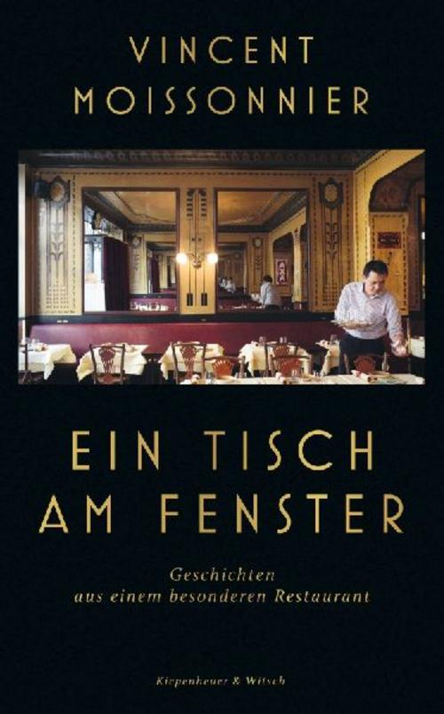 Ein Tisch am Fenster: Geschichten aus einem besonderen Restaurant