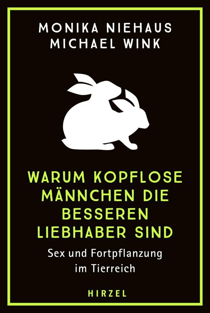Buchcover: Warum kopflose Männchen die besseren Liebhaber sind