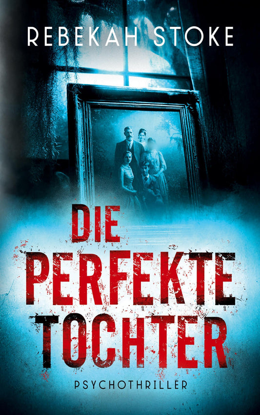 Buchcover: Die perfekte Tochter