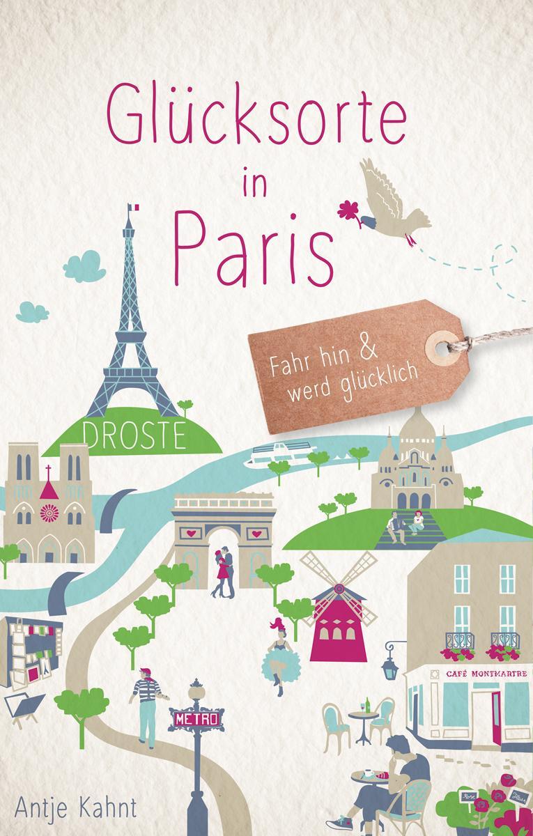 Kahnt, Antje/Glücksorte in Paris