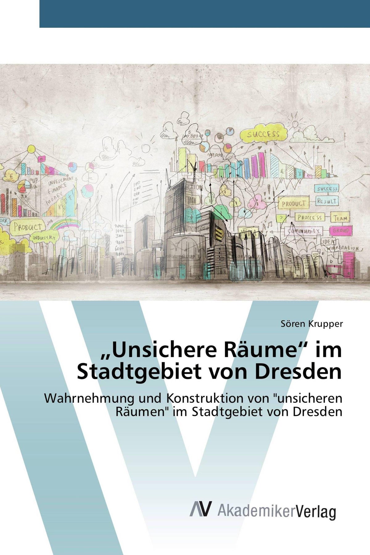 Buchcover: \"Unsichere Räume\" im Stadtgebiet von Dresden