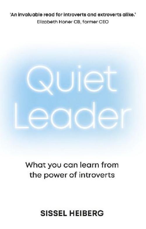 Quiet Leader: What you can learn from the power of introverts
