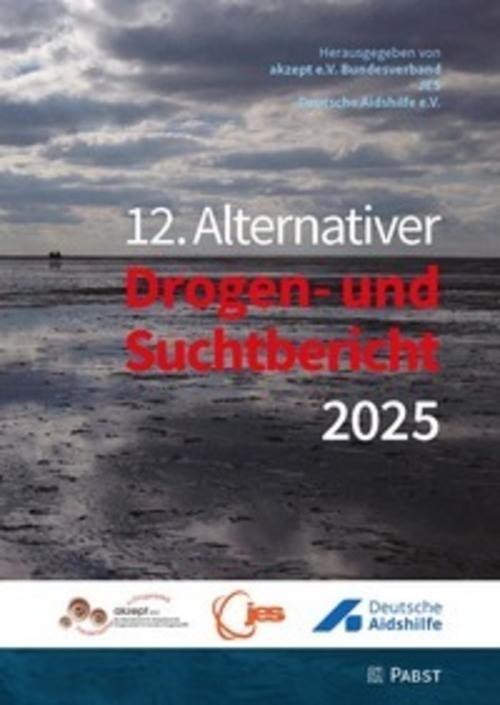 12. Alternativer Drogen- und Suchtbericht 2025