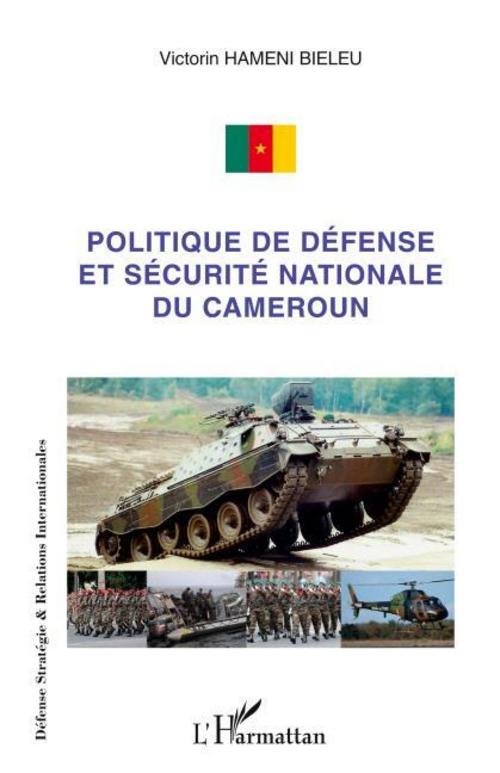 Politique de défense et sécurité nationale du Cameroun