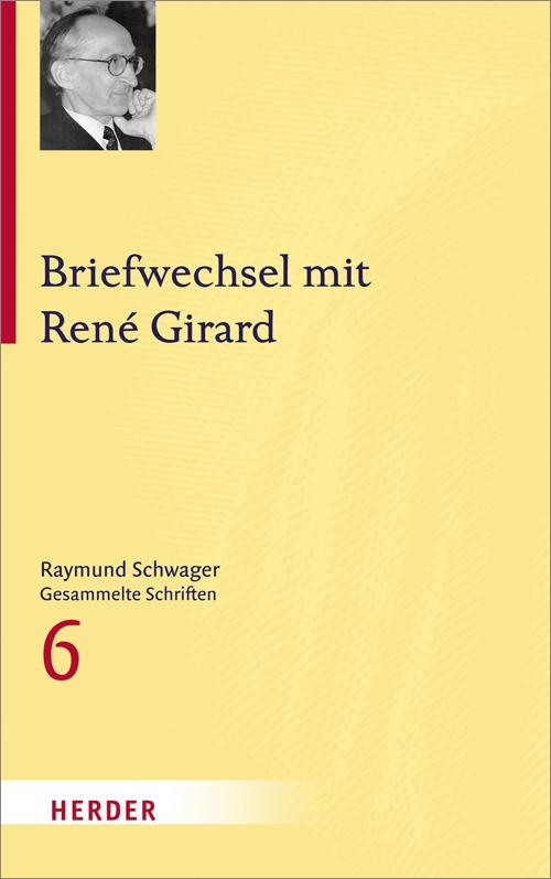 Raymund Schwager Gesammelte Schriften