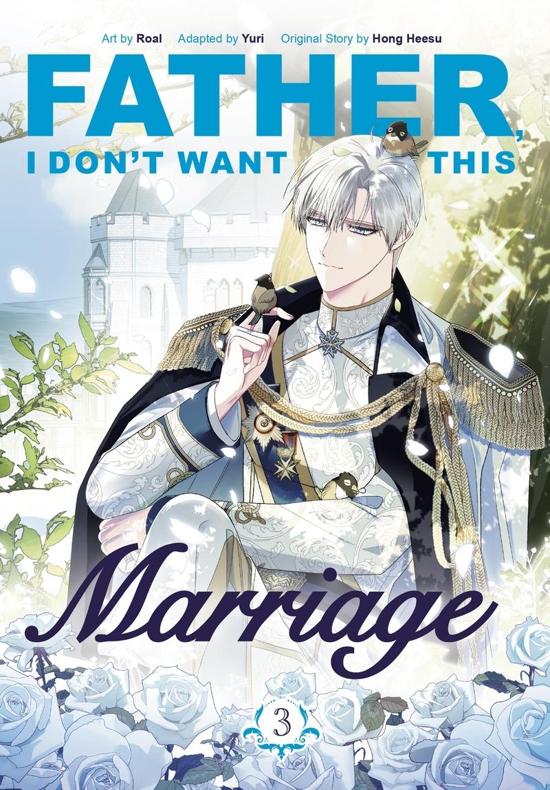 Father, I Don't Want This Marriage, Vol. 3
