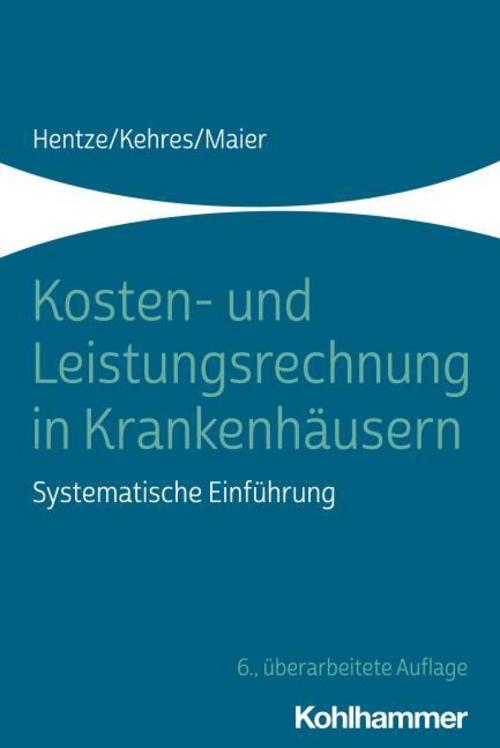 Buchcover: Kosten- und Leistungsrechnung in Krankenhäusern