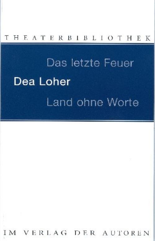Land ohne Worte. Das letzte Feuer