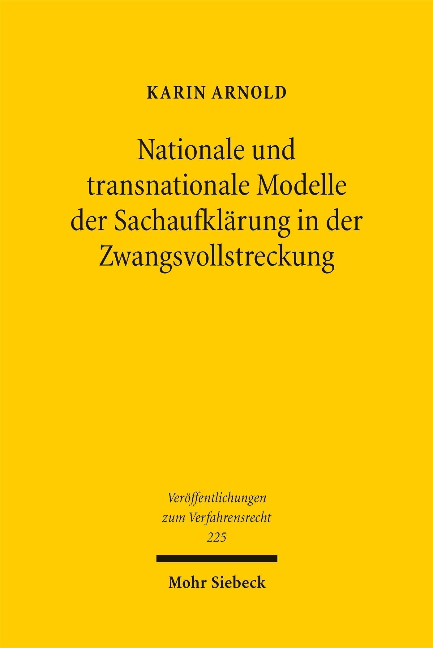 Nationale und transnationale Modelle der Sachaufklärung in der Zwangsvollstreckung