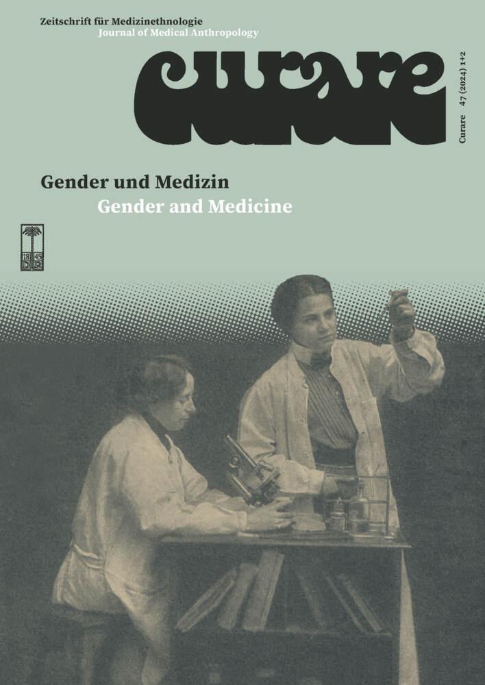Curare: Zeitschrift für Medizinethnologie 47, 1 u. 2