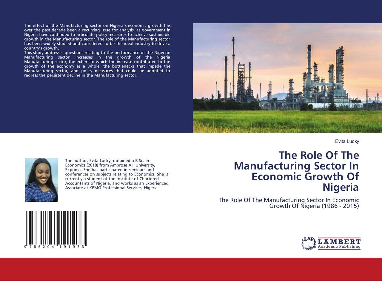 The Role Of The Manufacturing Sector In Economic Growth Of Nigeria