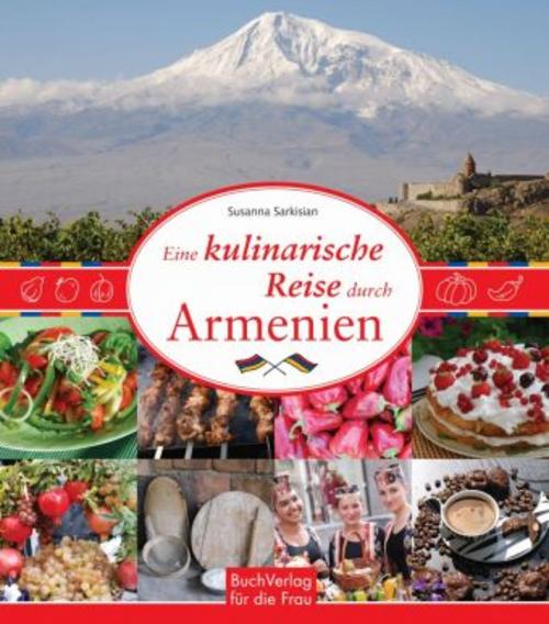 Eine kulinarische Reise durch Armenien