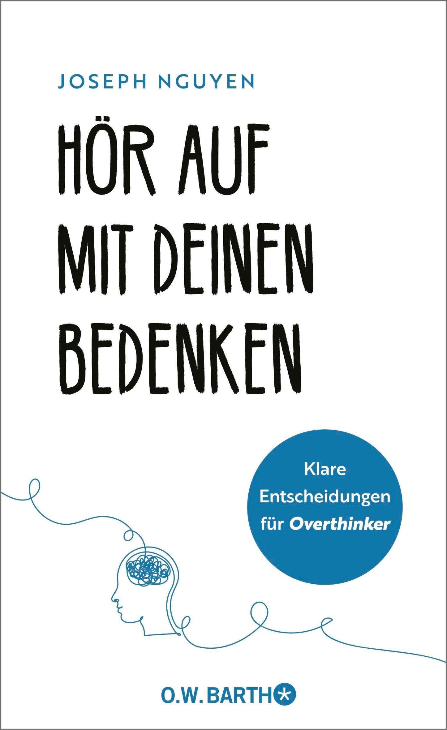 Hör auf mit deinen Bedenken